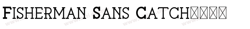 Fisherman Sans Catch字体转换